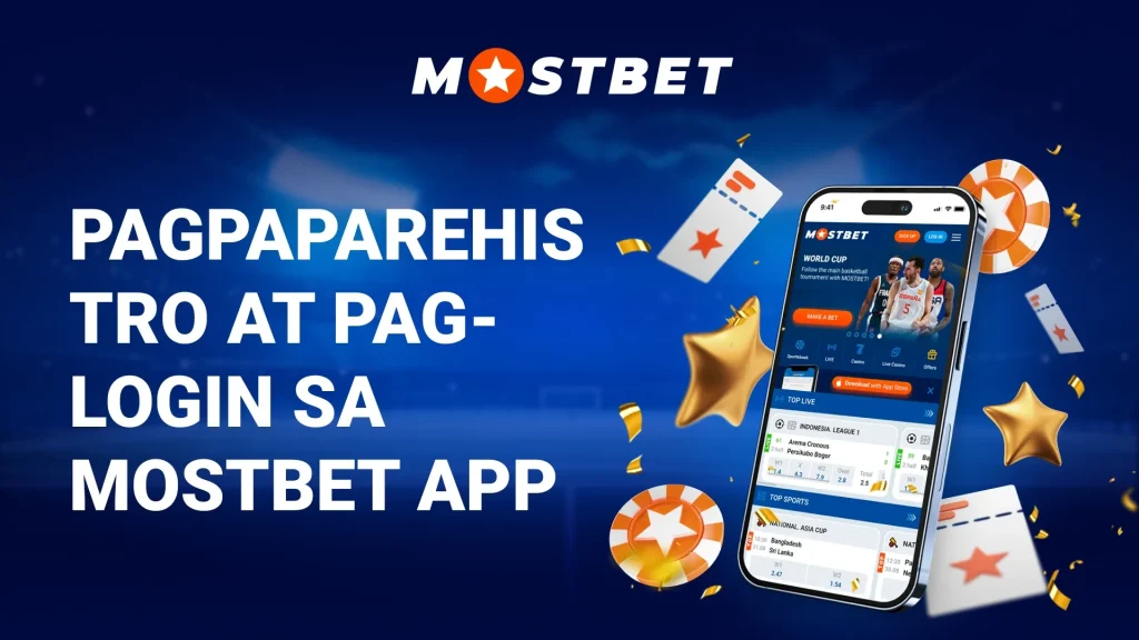 Pagpaparehistro at Pag-login sa Mostbet App