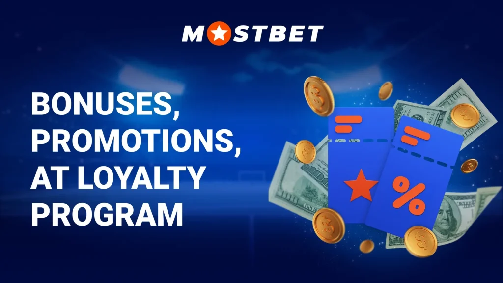 Bonuses, Promotions, at Loyalty Program Mostbet