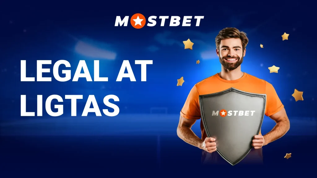 Legal at Ligtas Mostbet