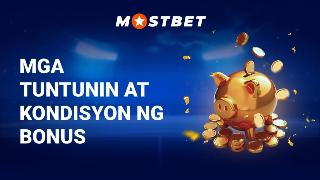 Mga Tuntunin at Kondisyon ng Bonus Mostbet