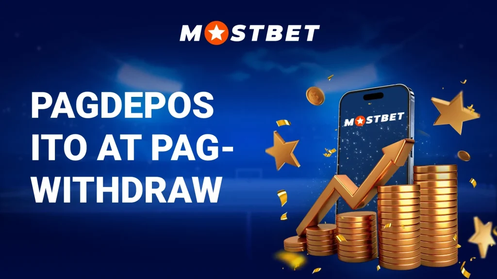 Pagdeposito at Pag-withdraw Mostbet