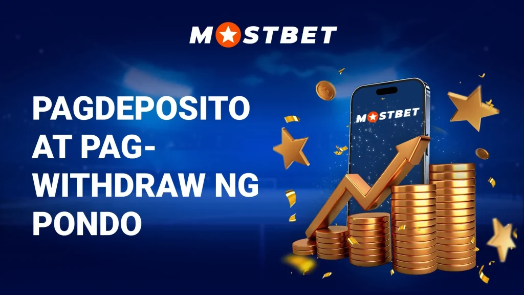 Pagdeposito at Pag-withdraw ng Pondo Mostbet